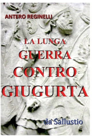 Kniha La lunga guerra contro Giugurta Antero Reginelli