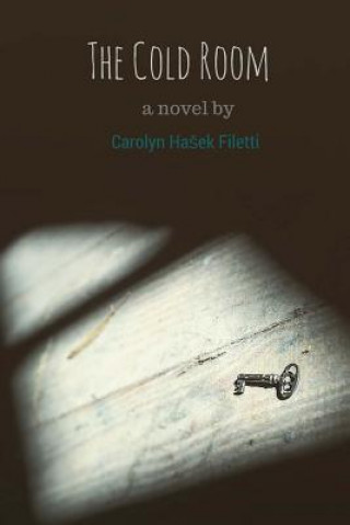 Knjiga The Cold Room Carolyn Hasek Filetti
