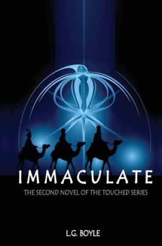 Książka Immaculate: The second novel in the Touched series L G Boyle