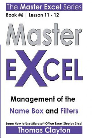 Buch Master Excel: Management of the Name Box and Filters Thomas Clayton