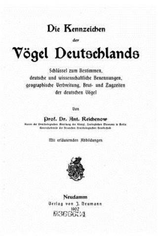 Knjiga Die Kennzeichen der Vögel Deutschlands Anton Reichenow