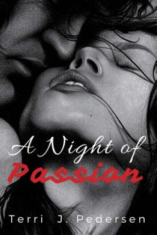 Книга A Night of Passion Terri J Pedersen