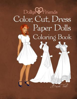 Könyv Dollys and Friends; Color, Cut, Dress Paper Dolls Coloring Book Basak Tinli
