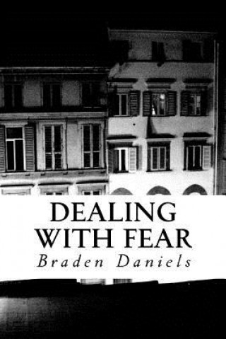 Boek Dealing with Fear Braden Daniels
