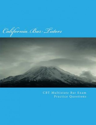 Carte CBT Multistate Bar Exam (MBE) Practice Questions California Bar Tutors