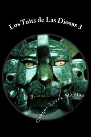 Buch Los Tuits de Las Diosas 3 Carlos Lopez Matias