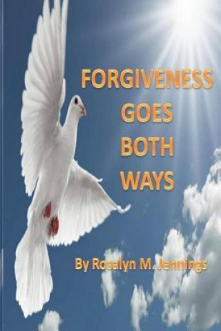 Kniha Forgiveness Goes Both Ways Rosalyn M Jennings