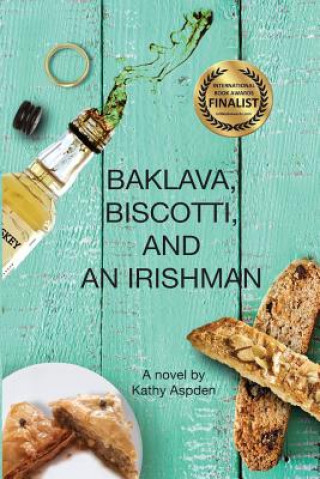 Kniha Baklava, Biscotti, and an Irishman Kathy Aspden