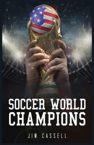 Kniha Soccer World Champions Jim Cassell