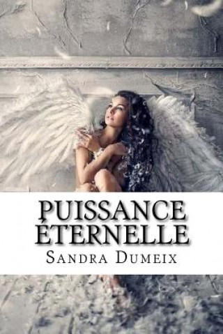 Buch Puissance éternelle Miss Sandra Dumeix