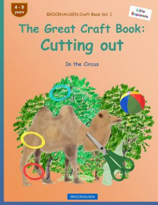 Книга BROCKHAUSEN Craft Book Vol. 1 - The Great Craft Book: Cutting out: In the Circus Dortje Golldack