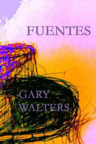 Książka Fuentes Gary Walters