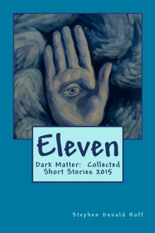 Buch Eleven Stephen Donald Huff Phd