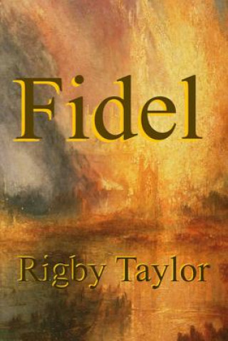 Libro Fidel MR Rigby Taylor