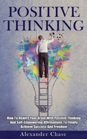 Knjiga Positive Thinking Alexander Chase