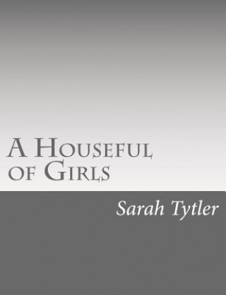 Βιβλίο A Houseful of Girls Sarah Tytler