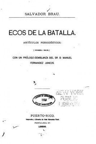 Könyv Ecos de la batalla Salvador Brau