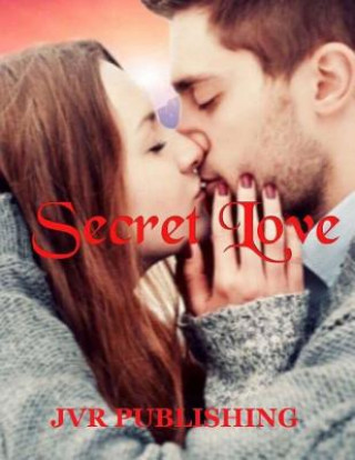 Kniha Secret Love: New Adult Contemporary Romance Jvr Publishing