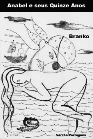 Книга Anabel e seus quinze anos: Versao Portugues Branko