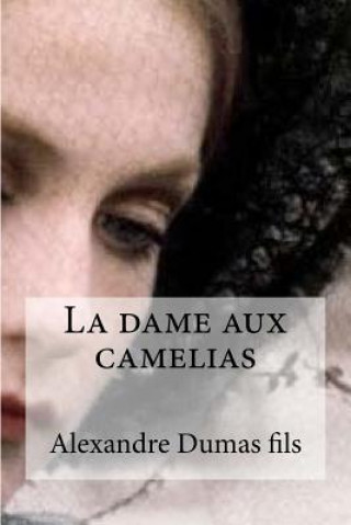 Carte La dame aux camelias Alexandre Dumas Fils