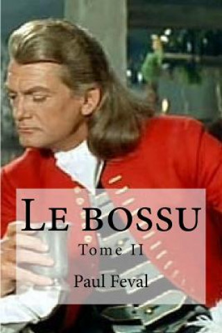 Kniha Le bossu: Tome II Paul Feval
