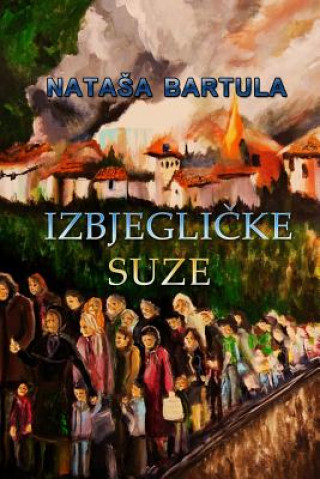 Kniha Izbjeglicke Suze MS Natasa Bartula