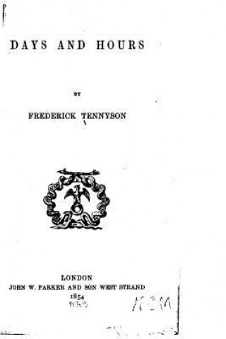 Knjiga Days and Hours Frederick Tennyson