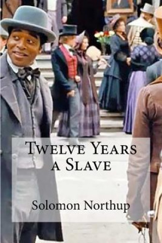 Knjiga Twelve Years a Slave Solomon Northup