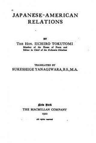 Książka Japanese-American Relations Iichiro Tokutomi