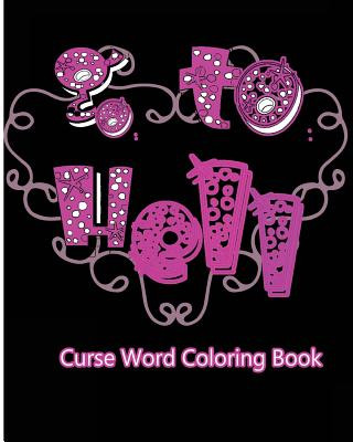 Buch Go To Hell: Curse Word Coloring Book S B Nozaz