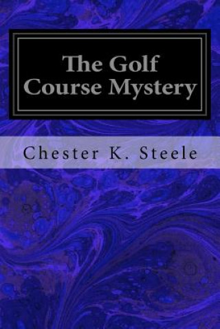 Carte The Golf Course Mystery Chester K Steele