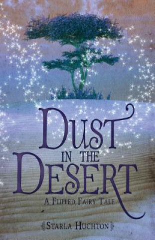 Buch Dust in the Desert Starla Huchton