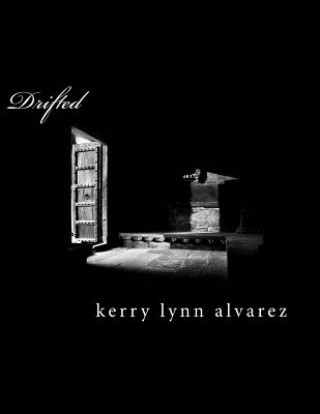 Kniha Drifted Kerry Lynn Alvarez