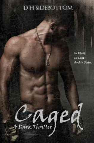 Knjiga Caged D H Sidebottom