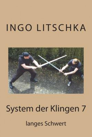 Kniha System der Klingen 7 Ingo Litschka
