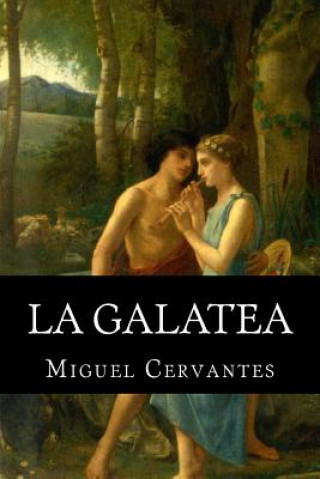 Книга La Galatea Miguel Cervantes