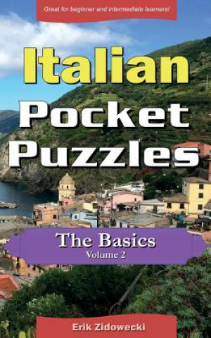 Carte Italian Pocket Puzzles - The Basics - Volume 2: A collection of puzzles and quizzes to aid your language learning Erik Zidowecki