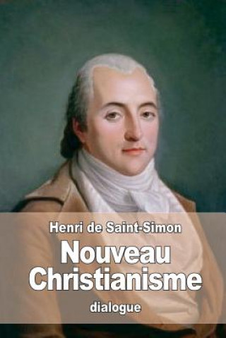 Книга Nouveau Christianisme Henri De Saint-Simon