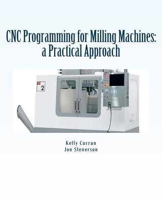 Könyv CNC Programming for Milling Machines Kelly Curran