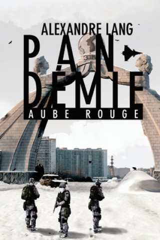 Libro Pandemie, Aube Rouge MR Alexandre S Lang