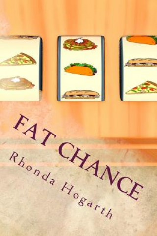 Könyv Fat Chance Rhonda Hogarth