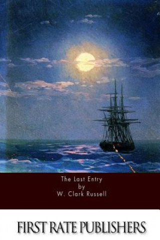 Könyv The Last Entry W Clark Russell