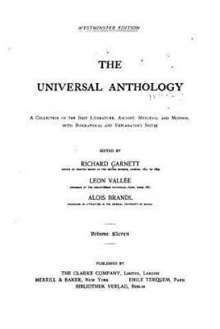 Könyv The Universal Anthology, a Collection of the Best Literature, Ancient, Mediaeval and Modern Richard Garnett