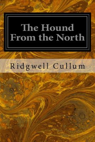 Kniha The Hound From the North Ridgwell Cullum