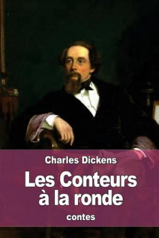 Könyv Les Conteurs ? la ronde Charles Dickens
