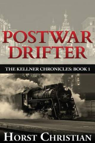 Knjiga Postwar Drifter Horst Christian