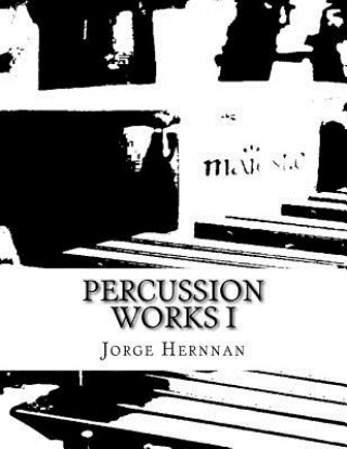 Book Percussion Works I Jorge Hernnan