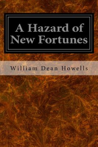 Książka A Hazard of New Fortunes William Dean Howells