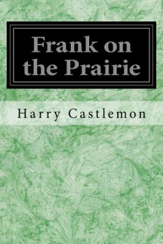 Carte Frank on the Prairie Harry Castlemon