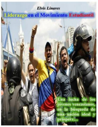 Книга Liderazgo en el Movimiento Estudiantil Elvis Linares